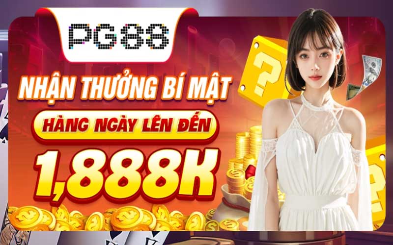 Khuyến mãi PG88 nhận thưởng bí mật hàng ngày lên đến 1,888k